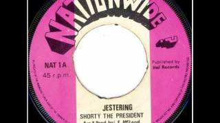 Shorty The President - Jestering