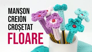 Decorațiune creion: Floare | Tutorial croșetat începători