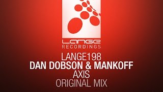 Dan Dobson & Mankoff - Axis (Original Mix) [OUT NOW]