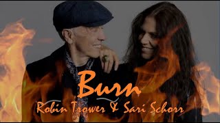 Robin Trower & Sari Schorr - Burn