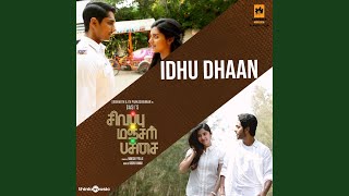 Idhu Dhaan (From "Sivappu Manjal Pachai")