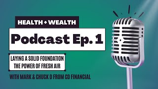 Podcast Ep. 1: Set Your Foundation & Change Your Air