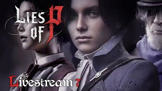 🔴Lies of Damage Numbers 💯 【 Lies of P 】 Stream 7 ► PS5 Blind Playthrough