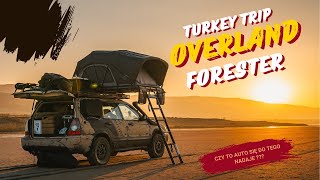 Forester Overland Turkey 2023 Ep5 | Tuz Golu i tajemnicza góra | Piękna Droga do Kapadocji