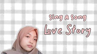 Love Story Menyanyi Bahasa Inggris + Lirik Lagu Inggris || by Afifah RN (Tugas Sekolah B.Inggris)