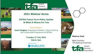 TFA Webinar: DEFRA Future Farm Policy Update & What It Means For You