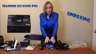 Seasonic G12 850W PSU Unboxing