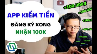 App kiếm tiền online TNEX - Chương trình mới cực ngon - Nhận 100k cực dễ