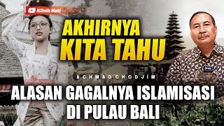 ALASAN MENGAPA ISLAMISASI DI BALI GAGAL?