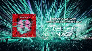 Martin Garrix & Vluarr vs. Ed Sheeran - Bad Habits Reboot (Gellért Nagy Mashup)