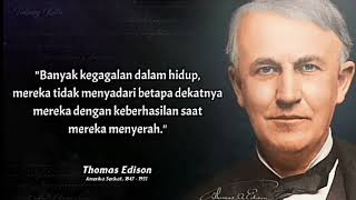 Kata-kata Bijak Terbaik THOMAS EDISON Untuk Meraih Sukses