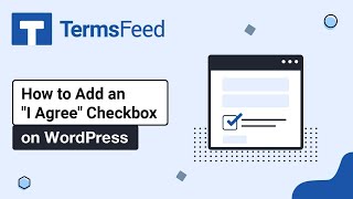 How to add "I Agree" Checkbox on WordPress