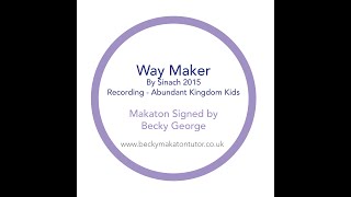 Way Maker - Makaton signed by Becky George