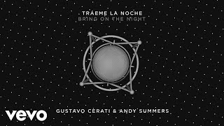 Gustavo Cerati - Tráeme la Noche (Bring on the Night)