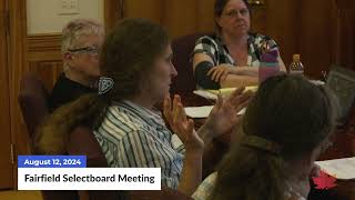 Fairfield Selectboard Meeting | 08/12/2024