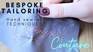 BESPOKE TAILORING HAND-STITCHING TECHNIQUES // part 1