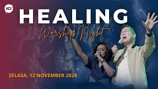 [LIVE ONLINE] HEALING WORSHIP NIGHT #037 - Ps. Yoanes & Henny Kristianus