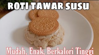 Cemilan MPASI Roti Tawar Susu | Snack MPASI Tinggi Kalori