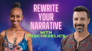 Changing Your Narrative w/ Psychedelics| Dr 1Drea Pennington Wasio  w. Joe Tafur #ConsciousEvolution