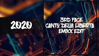 ⭐ 3rd Face - Canto Della Liberta (Emixx Edit 2020) ⭐