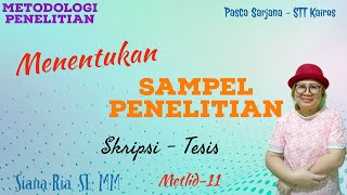 Begini Cara Mudah Menentukan Sampel Penelitian - Skripsi / Tesis (Metlid-11)