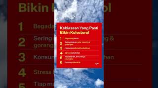KEBIASAAN YANG PASTI BIKIN KOLESTEROL