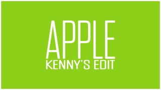 Charli XCX - Apple (Kenny's Edit)