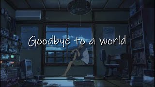 Porter Robinson - Goodbye To A World (Lyric)