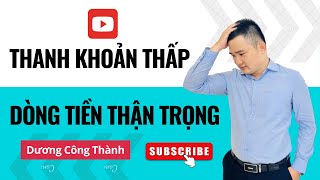 Nhận định thị trường chứng khoán | Thanh khoản thấp, dòng tiền thận trọng | Dương Công Thành