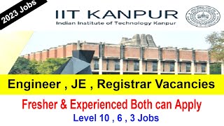 IIT Kanpur Recruitment 2023 | Engineer , Junior Engineer Posts Apply Link | Latest Job Updates 2023