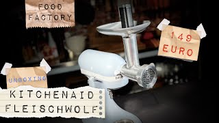 Unboxing | Fleischwolf | KitchenAid | 5KSMMGA | FoodFactory