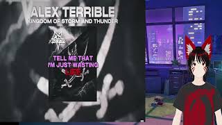 Alex's new single is awesome Alex Terrible KINGDOM OF STORM AND THUNDER