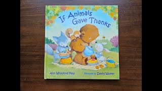 If Animals Gave Thanks by Ann Whitford Paul // Read Aloud // Video Version