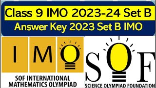 Answer key IMO Class 9  SOF 2023-24 Set B Maths Olympiad solved paper set B #olympiad #math #imo