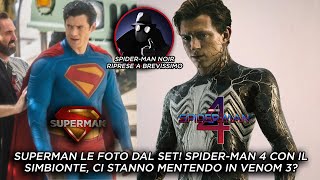 SPIDER-MAN 4 CON IL SIMBIONTE, VENOM 3 CI STA MENTENDO?? SUPERMAN, LE FOTO DAL SET!!!!