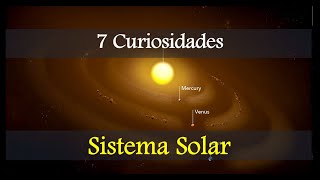 7 Curiosidades Interesantes del Sistema Solar