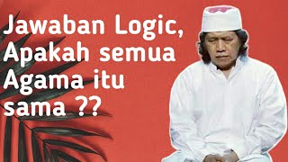 Jawaban filsafat Mbahnun tentang, Apakah semua Agama itu sama ⁉️⁉️