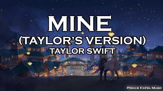 Mine (Taylor's Version) - Taylor Swift (Lyric Video)