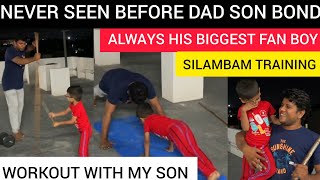 Workout and silambam training with my son#dadsonfunnyvideos#funnyvideos#dadsongoals#silambamtraining