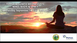 Thrive Wellness Wednesdays: Mind, Body, Spirit