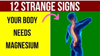 12 Strange Signs Your Body NEEDS Magnesium