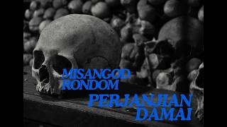 MISANGOD RONDOM DAN PERJANJIAN DAMAI