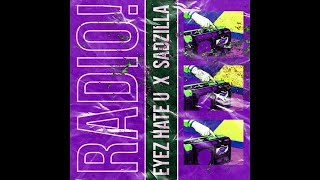 RADIO! - Eyez Hate U X Sadzilla (slowed + Bass Boosted) | Light Prø