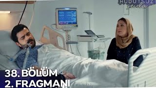 Hudutsuz Sevda 38.Bölüm 2.Fragmanı