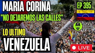 VENEZUELA MADURO ARRINCONADO EN EL PODER  | EN DIRECTO | EP 395 #venezuela