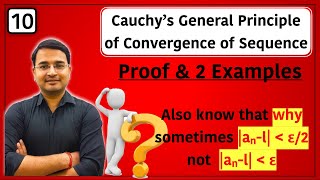 Cauchy's General Principle of Convergence of Sequence (Proof and examples) : 10