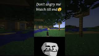 DON'T ANGRY ME #minecraft