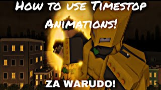 How to use Timestop Animations in JoJo: Timestop Battlegrounds