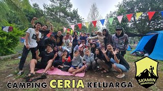 CAMPING CERIA KELUARGA | RAME, RIBET, SERUUUU