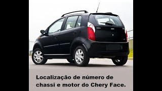 Localização de número de chassi e  motor do Chery Face.